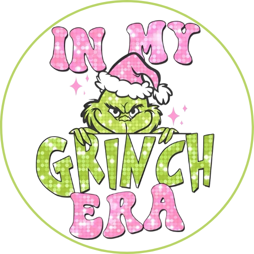 In My Grinch Era Pink and Green