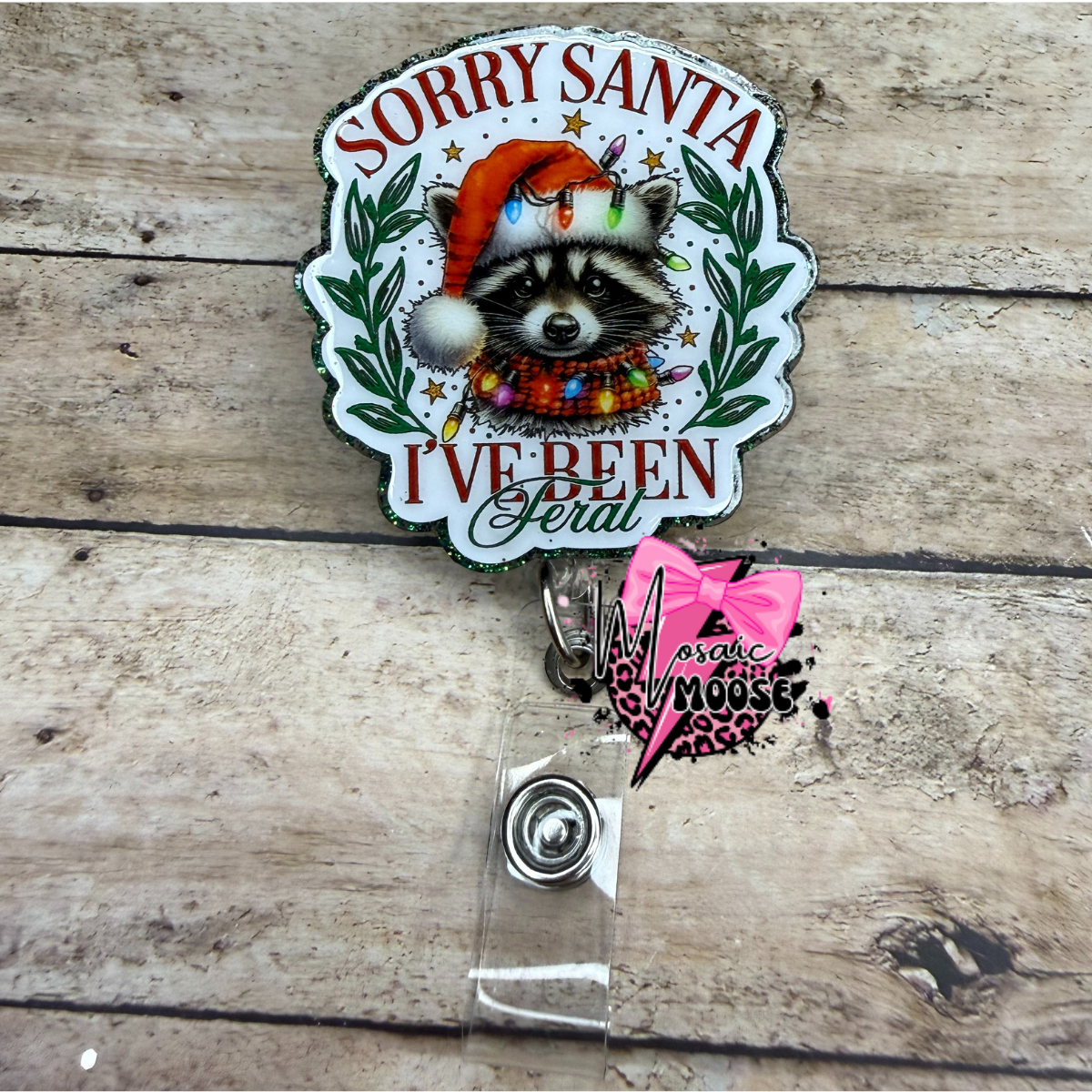 Sorry Santa I've Been Feral