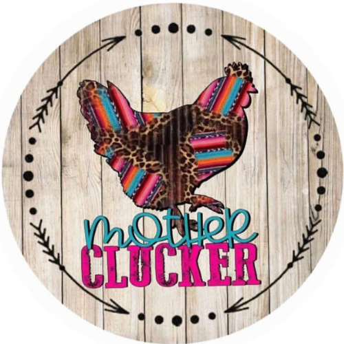 Mother Clucker